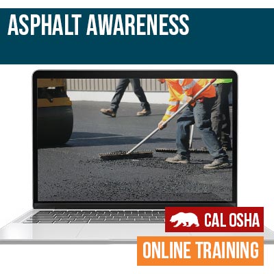 Asphalt Awareness CAL Osha Training