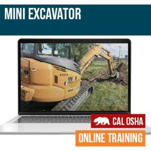 California Safety Training Mini Excavator