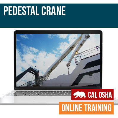 Pedestal Crane Online California Safety Training